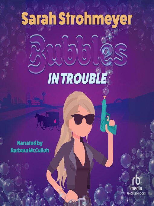 Title details for Bubbles in Trouble by Sarah Strohmeyer - Available